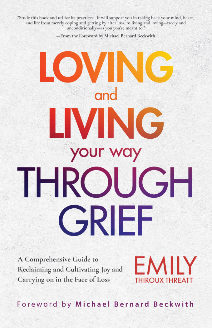 Loving and Living Your Way Through Grief