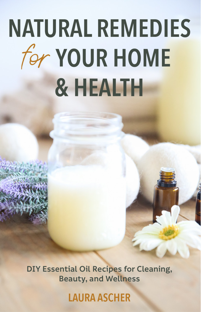 Natural Remedies for Your Home & Health