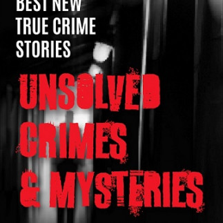 The Best New True Crime Stories: Unsolved Crimes & Mysteries in Choice magazine UK