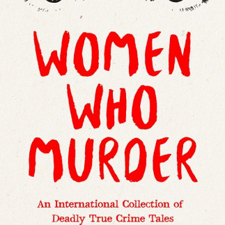 Women Who Murder - in Choice Magazine UK
